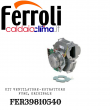FERROLI KIT VENTILATORE-ESTRATTORE FUMI ORIGINALE FER39810540