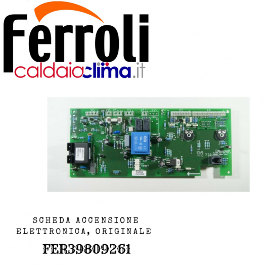 FERROLI SCHEDA ACCENSIONE ELETTRONICA ORIGINALE FER39809261 FERROLI SCHEDA ACCENSIONE ELETTRONICA ORIGINALE FER39809261