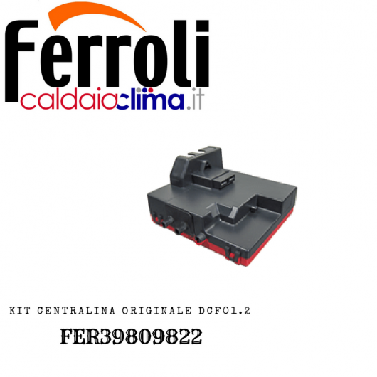 FERROLI KIT CENTRALINA ORIGINALE DCF01.2-FER39809822 FERROLI KIT CENTRALINA ORIGINALE DCF01.2-FER39809822