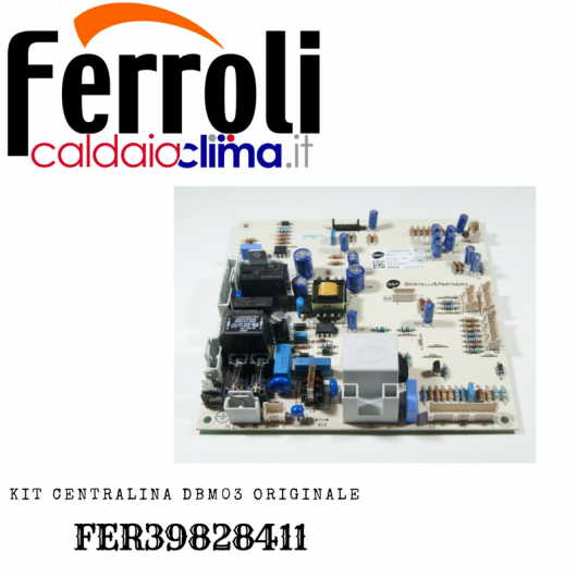 FERROLI KIT CENTRALINA ORIGINALE DBM03-FER39828411 FERROLI KIT CENTRALINA ORIGINALE DBM03-FER39828411